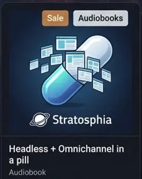 Headless + Omnichannel in a pill
